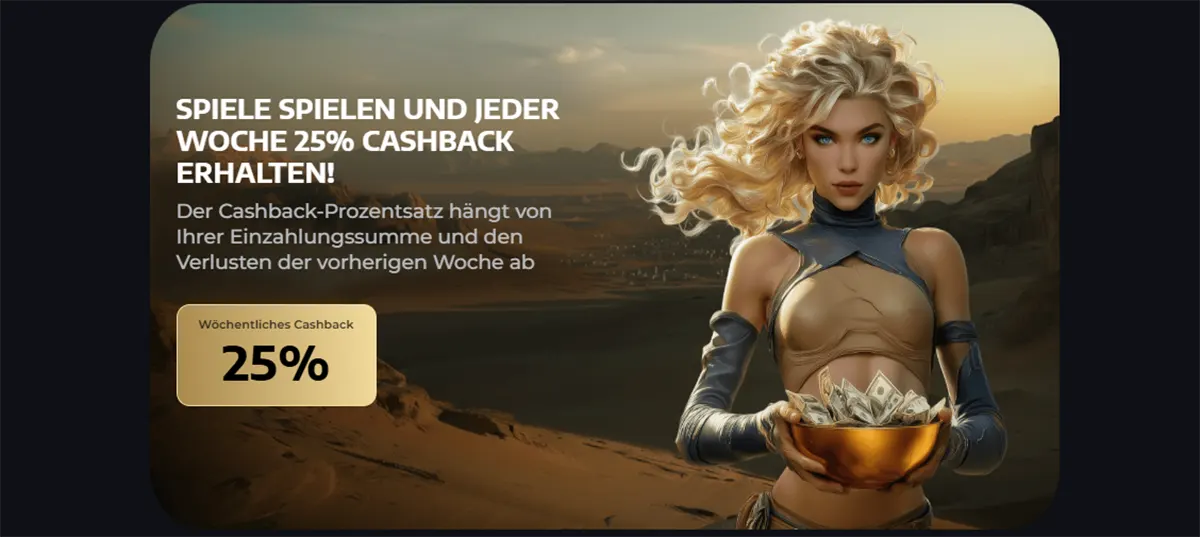 Fantasy warrior woman holding a bowl of money in a desert landscape next to a 25% weekly cashback casino promotion in German.